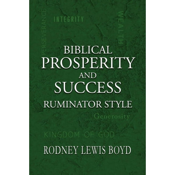 Biblical Prosperity and Success: Ruminator Style, (Paperback)