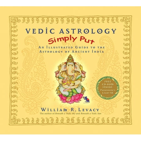 Vedic Astrology Simply Put : An Illustrated Guide to the Astrology of Ancient (Best Vedic Astrologer In India)