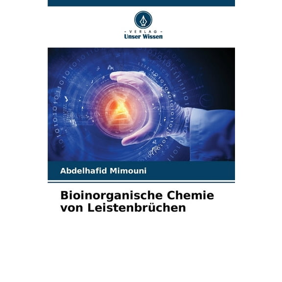 Bioinorganische Chemie von LeistenbrÃ¼chen, (Paperback)