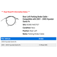 thumbnail image 2 of Rear Left Parking Brake Cable - Compatible with 2001 - 2005 Hyundai Santa Fe 2002 2003 2004, 2 of 2