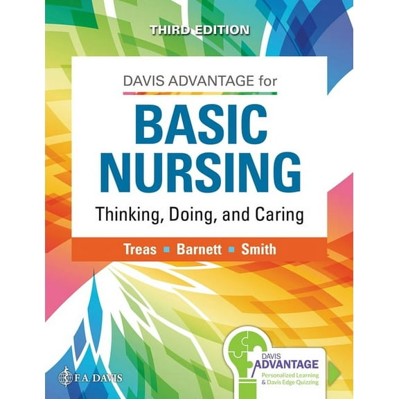 Davis Advantage for Basic Nursing: Thinking, Doing, and Caring: Thinking, Doing, and Caring, (Hardcover)