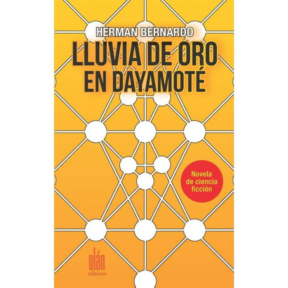 Lluvia de oro en Dayamoté (Paperback)