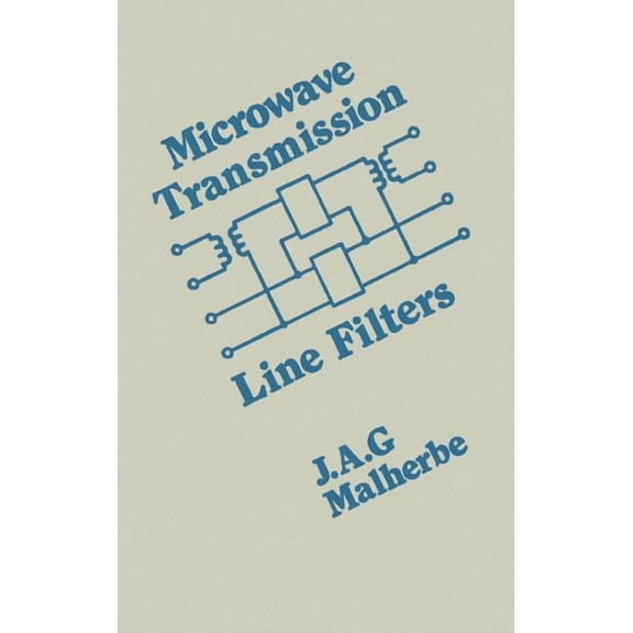 Artech Microwave Library: Microwave Transmission Line Filters (Hardcover)
