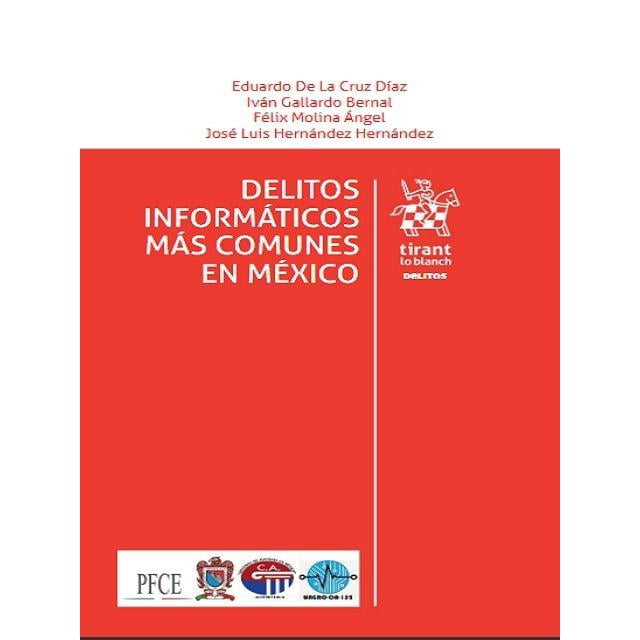 Delitos Informáticos Más Comunes en México Tirant Lo Blanch 9788413789095