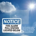 thumbnail image 6 of Fire Alarm Pull Station Located Below OSHA Notice Rigid Plastic Sign 18 Inch x 12 Inch - 5 Pack, 6 of 8