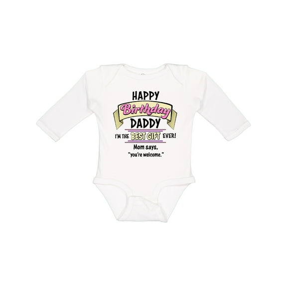 Inktastic Happy Birthday, Daddy- Best Gift Ever in Pink Boys or Girls Long Sleeve Baby Bodysuit