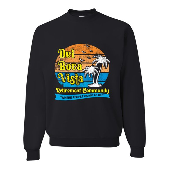 Wild Bobby, Del Boca Vista Seinfeld Retirement Community, Pop Culture, Unisex Crewneck Graphic Sweatshirt, Black, Small