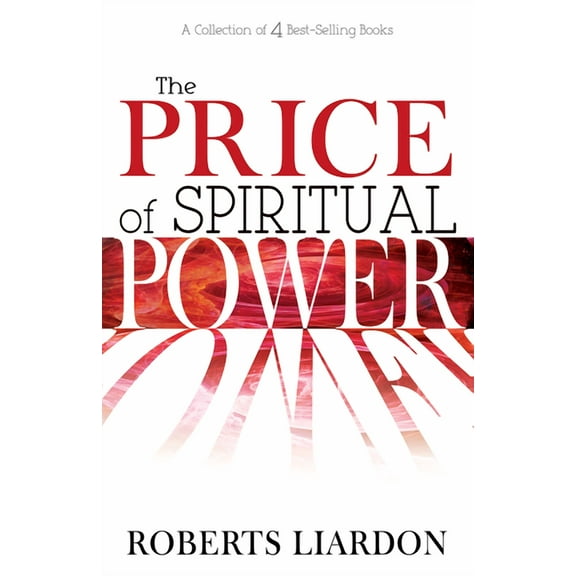 The Price of Spiritual Power: A Collection of Four Complete Bestsellers in One Volume, (Paperback)