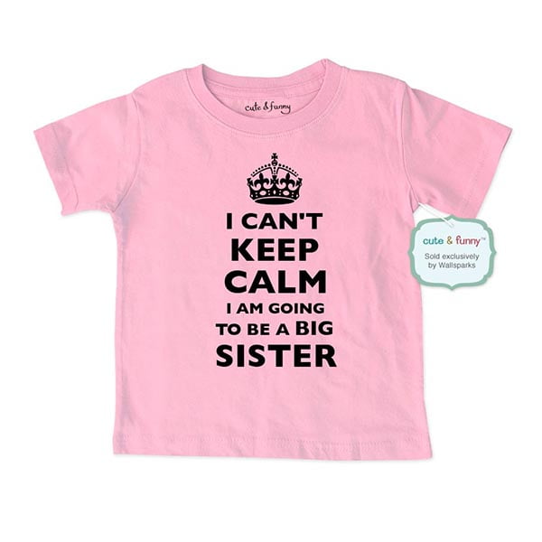 I CAN'T KEEP CALM BIG BROTHER Cotton T-Shirt New Baby Announcement Sister 