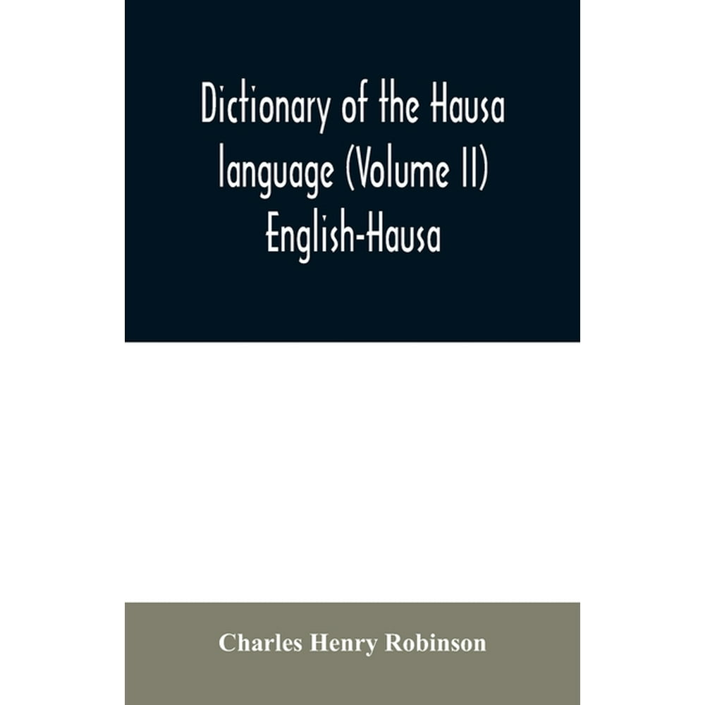 Dictionary of the Hausa language (Volume II) EnglishHausa (Paperback