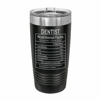 PrecisionNC Office Gifts Dentist Nutritional Information Engraved Stainless Steel Travel Mug Tumbler with Lid 20 ounce Black