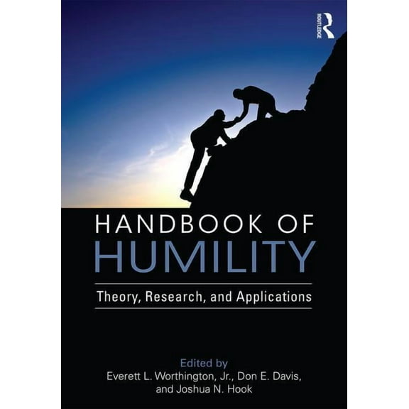 Handbook of Humility: Theory, Research, and Applications, (Paperback)