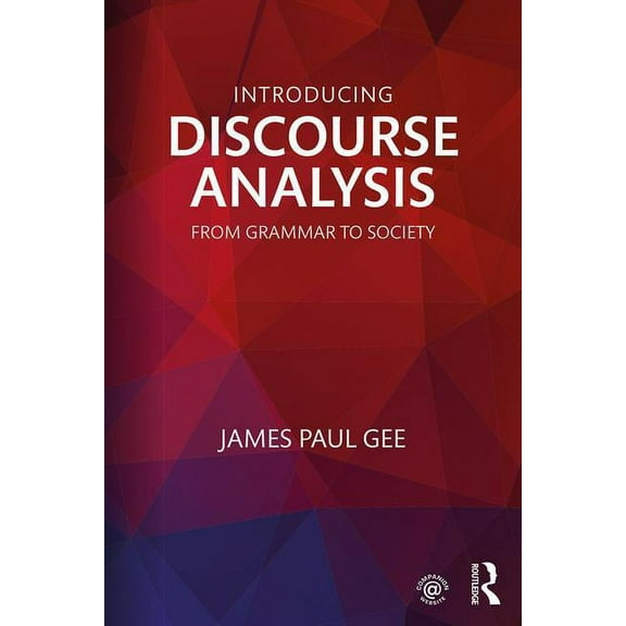 Introducing Discourse Analysis: From Grammar to Society, (Paperback)
