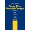 thumbnail image 1 of Pre-Owned Single-Case Research Designs: Methods for Clinical and Applied Settings (Paperback) 0195030214 9780195030211, 1 of 1