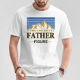 thumbnail image 5 of Its Not A Dad Bod Its A Father Figure TShirt, 5 of 6