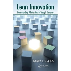 Pre-Owned Lean Innovation: Understanding What's Next in Today's Economy (Hardcover)
