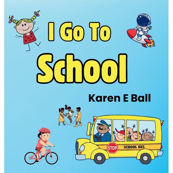 I Go to School, (Hardcover)
