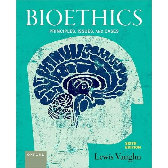 Bioethics: Principles, Issues, and Cases, (Paperback)
