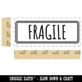 thumbnail image 2 of Fragile Shipment Label Box Package Self-Inking Rubber Stamp Ink Stamper for Business Office - Black Ink - Small 1-1/2 Inch, 2 of 7