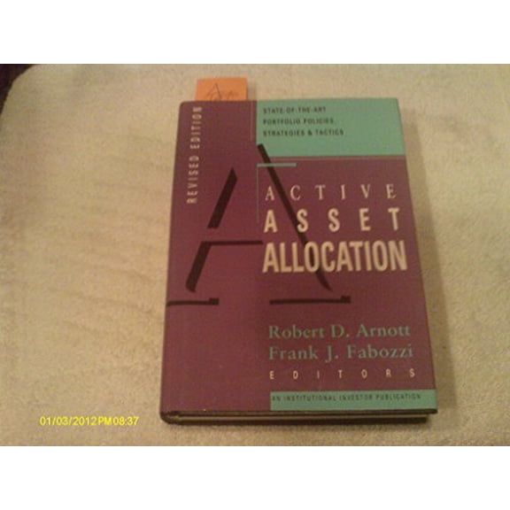 Pre-Owned Active Asset Allocation: State-Of-The-Art Portfolio Policies, Strategies & Tactics (Institutional Investor Publication) (Hardcover) 1557382379 9781557382375
