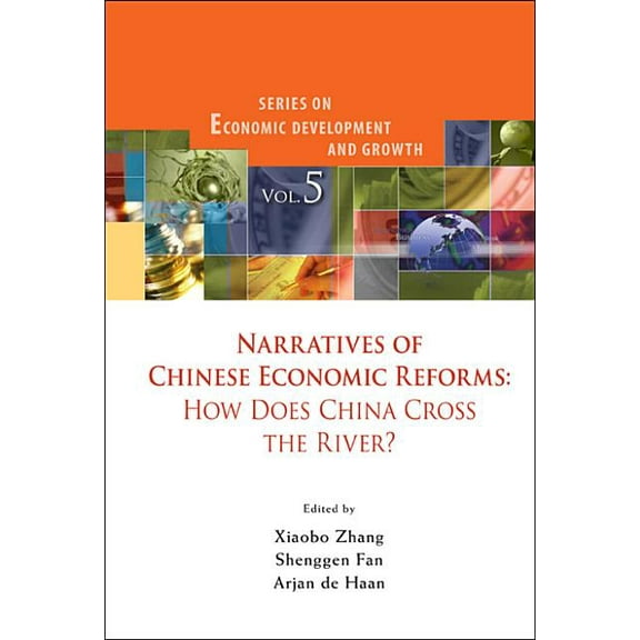 Economic Development and Growth Narratives of Chinese Economic Ref..(V5), Book 5, (Hardcover)