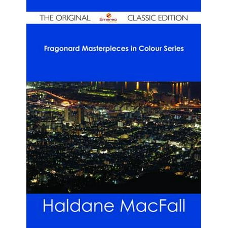 Fragonard Masterpieces in Colour Series - The Original Classic Edition - (Best Masterpiece Classic Series)