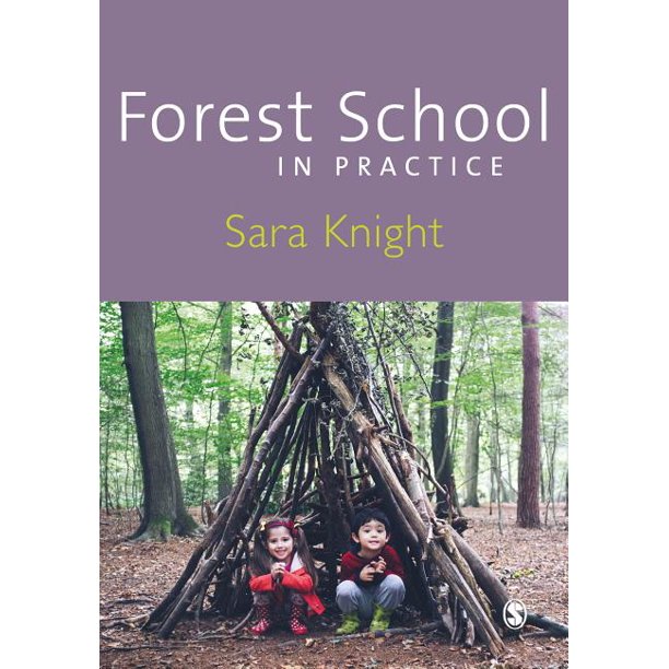 Forest School in Practice For All Ages (Paperback)