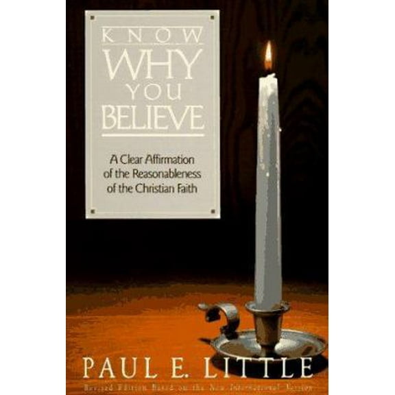 Pre-Owned Know Why You Believe (Paperback) 0896930807 9780896930803