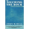Touching the Rock : An Experience of Blindness (Paperback)
