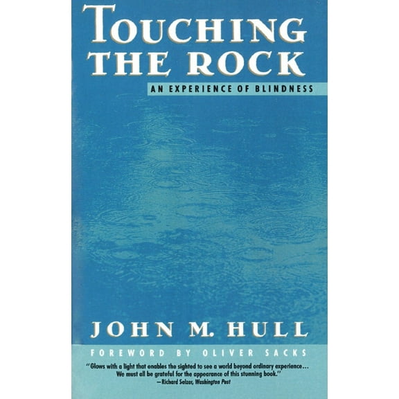 Touching the Rock : An Experience of Blindness (Paperback)