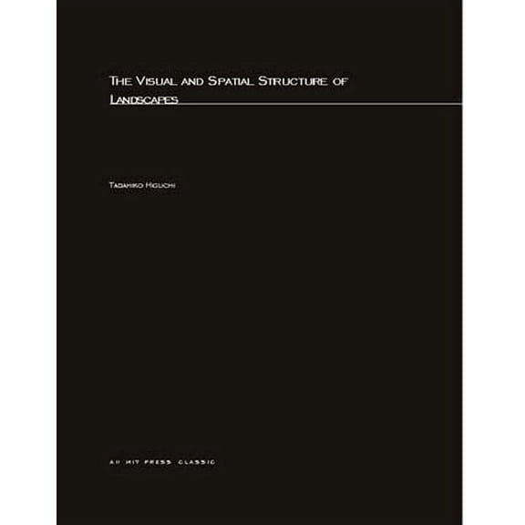 Visual and Spatial Structure of Landscapes, (Paperback)