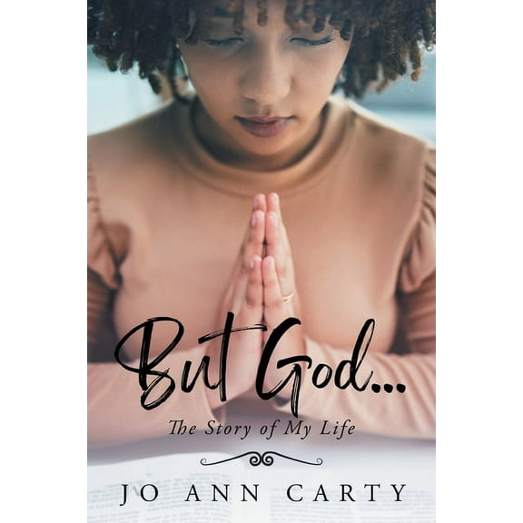 But God . . . The Story of My Life, (Paperback)
