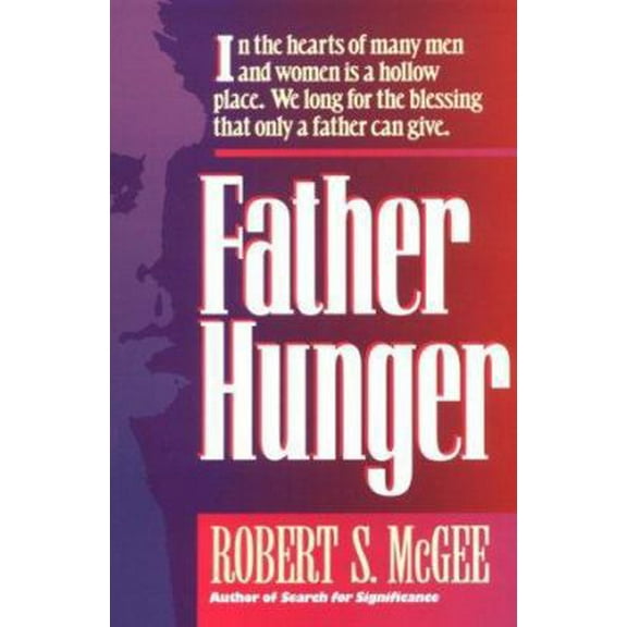 Pre-Owned Father Hunger (Paperback) 0892838183 9780892838189