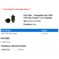 thumbnail image 2 of Fuel Filter - Compatible with 1989 - 1997 Geo Tracker 1.6L 4-Cylinder 1990 1991 1992 1993 1994 1995 1996, 2 of 2