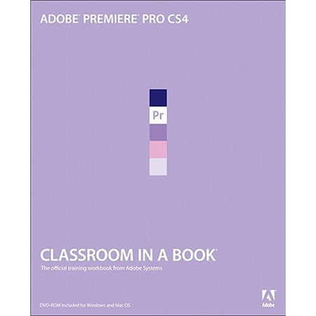 Adobe Premiere PRO CS4 Classroom in a Book