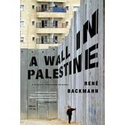A Wall in Palestine (Paperback)