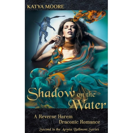 Shadow on the Water: A Reverse Harem Draconic Romance -