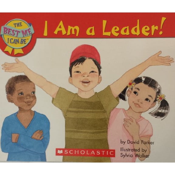 Pre-Owned I Am a Leader! The Best Me I Can Be (Paperback) 0439735858 9780439735858