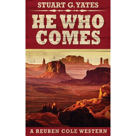 Reuben Cole Westerns He Who Comes, Book 1, (Paperback)