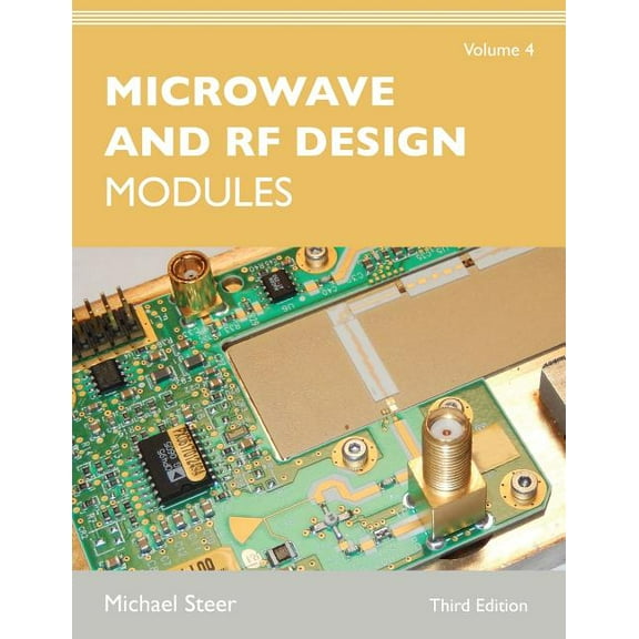 Microwave and RF Design, Volume 4: Modules, (Paperback)