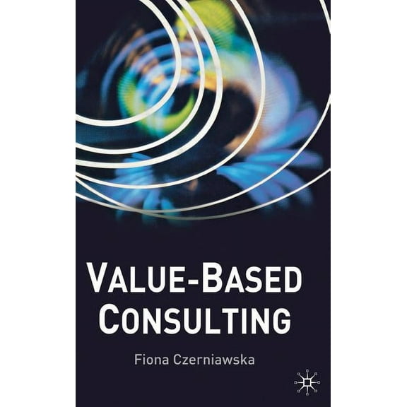 Value-Based Consulting, (Hardcover)