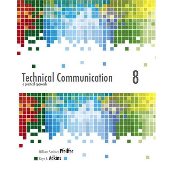 Pre-Owned Technical Communication: A Practical Approach (Paperback) 0132785781 9780132785785