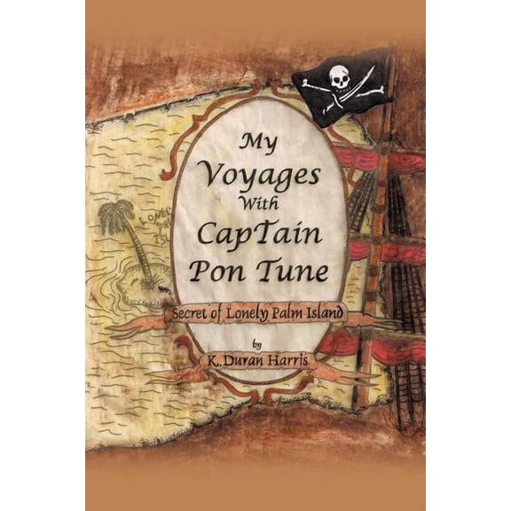 My Voyages with Captain Pon Tune: Secret of Lonely Palm Island