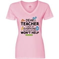 thumbnail image 3 of Inktastic Dear Teacher I Talk to Everyone So Moving My Seat Won't Help Women's V-Neck T-Shirt, 3 of 5