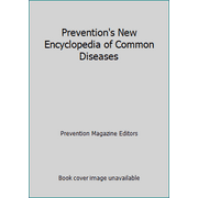 Prevention's New Encyclopedia of Common Diseases, Used [Hardcover]