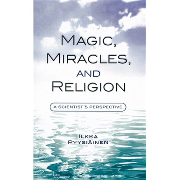 Pre-Owned Cognitive Science of Religion Magic, Miracles, and Religion: A Scientist's Perspective, (Hardcover)