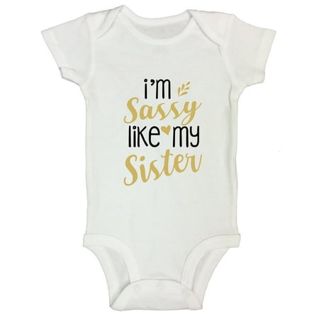 Sassy Bodysuit - Girls Cute Onesie Kids Shirt “I’m Sassy Like My Sister” Funny Threadz Kids 12 Months Long, White