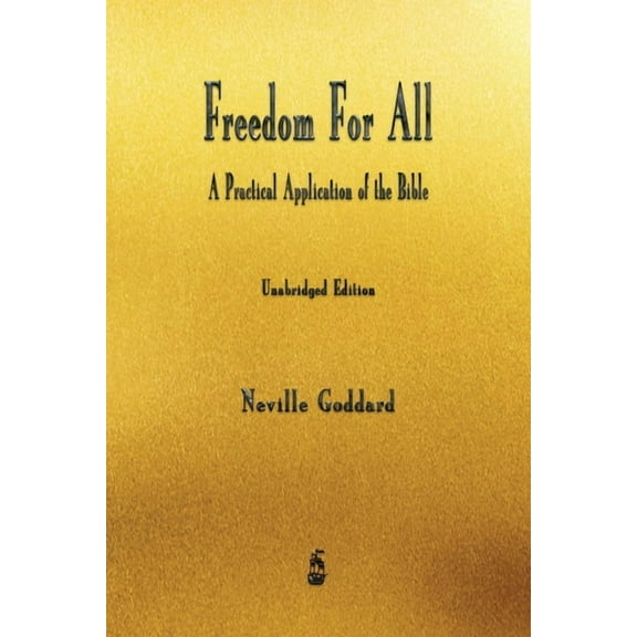Freedom For All: A Practical Application of the Bible, (Paperback)