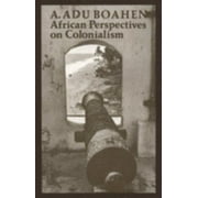 African Perspectives on Colonialism [Paperback - Used]