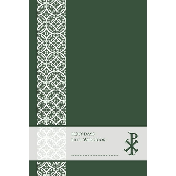 Living the Orthodox Calendar HOLY DAYS, Little Workbook, (Paperback)